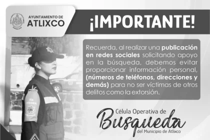 Célula de búsqueda de personas en Atlixco ¿cómo funciona?