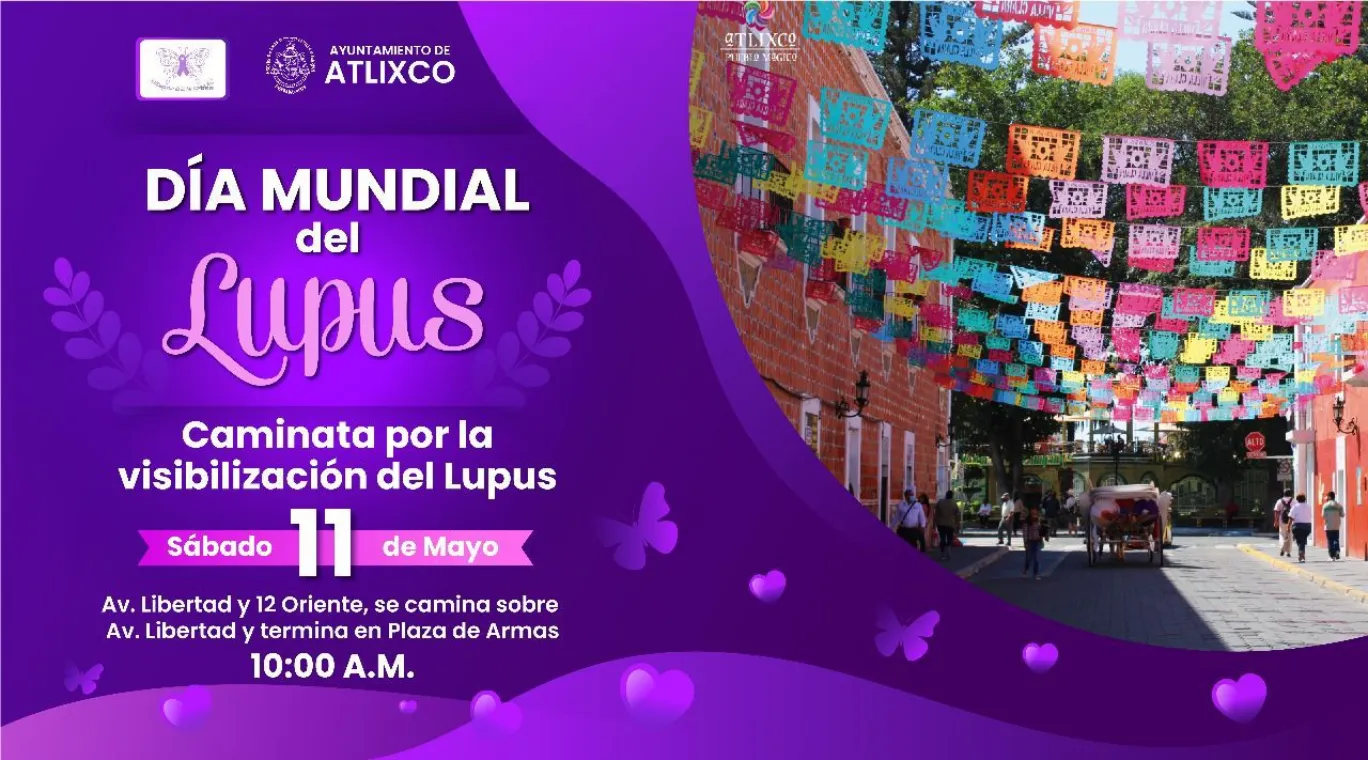 Ayuntamiento de Atlixco, invita a conmemorar el día internacional del Lopus