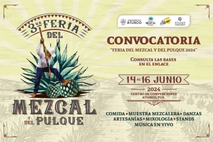 Feria del Mezcal y del Pulque Atlixco 2024, invita a mixólogos y productores a participar en esta edición. ¡Conoce las bases!