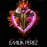 La multipremiada película “Emilia Pérez” ya está en las salas de toda la república mexicana