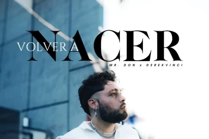 EQS y Mr. Don fusionaron su talento en el sencillo “Volver a nacer”