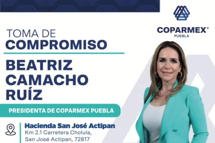 Toma de protesta de Beatriz Camacho, Presidenta de Coparmex Puebla será el 31 de enero