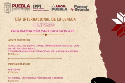 Puebla: Conmemora el Día Internacional de la Lengua Materna con actividades en distintas comunidades del 20 al 23 de febrero