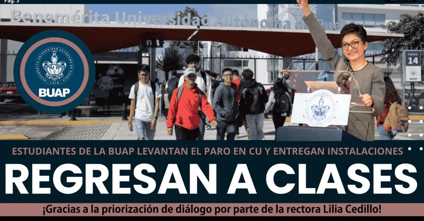 Estudiantes de la BUAP levantan el paro en CU y entregan instalaciones. Regresan a clases