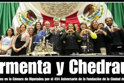 Presentes Armenta y Chedraui en la Cámara de Diputados por el 494 Aniversario de la Fundación de la Ciudad de Puebla