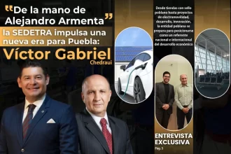 De la mano de Alejandro Armenta, la Sedetra impulsa una nueva era para Puebla: Víctor Gabriel Chedraui