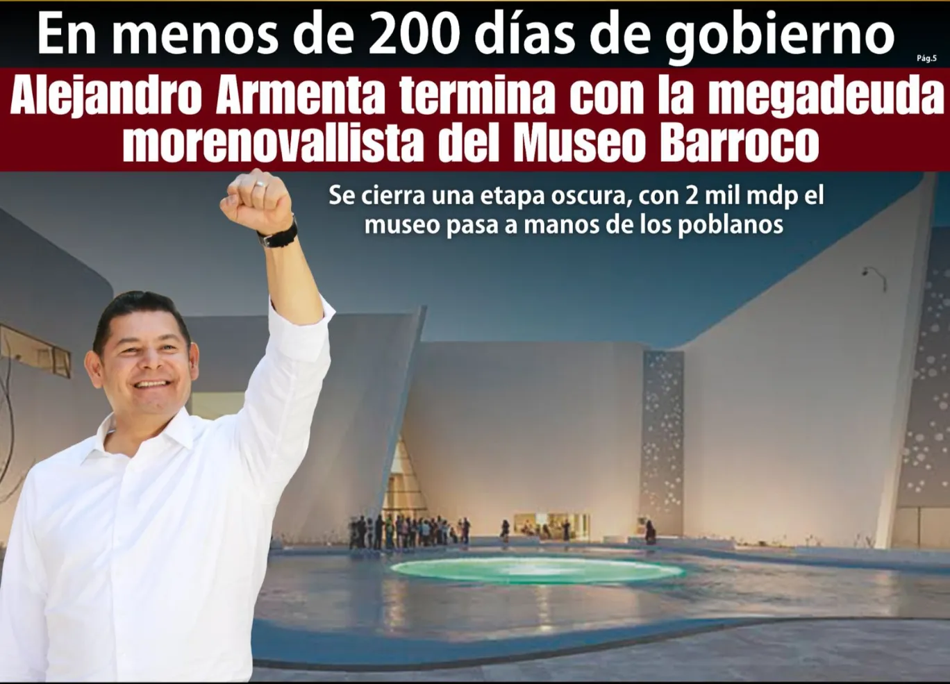 En menos de 200 días de gobierno Alejandro Armenta termina con la megadeuda morenovallista del Museo Barroco