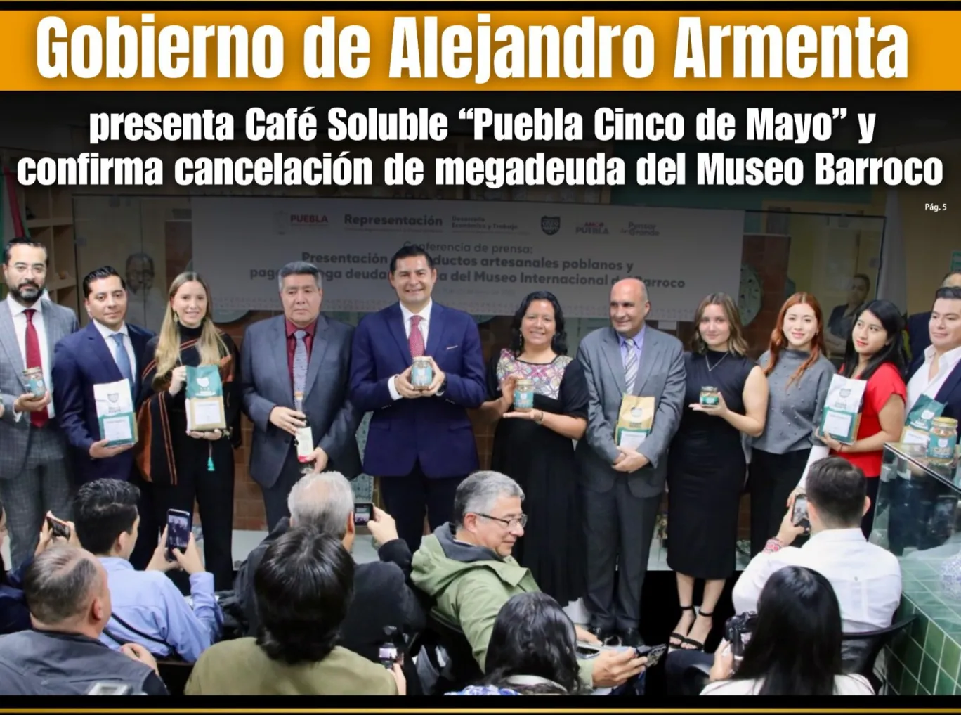 Gobierno de Alejandro Armenta presenta Café Soluble “Puebla Cinco de Mayo y confirma cancelación de megadeuda del Museo Barroco