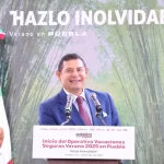 Alejandro Armenta dio el banderazo de inicio al Operativo Vacaciones Seguras Verano 2025