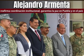 Armenta reafirma coordinación institucional, garantiza la paz en Puebla y en el país