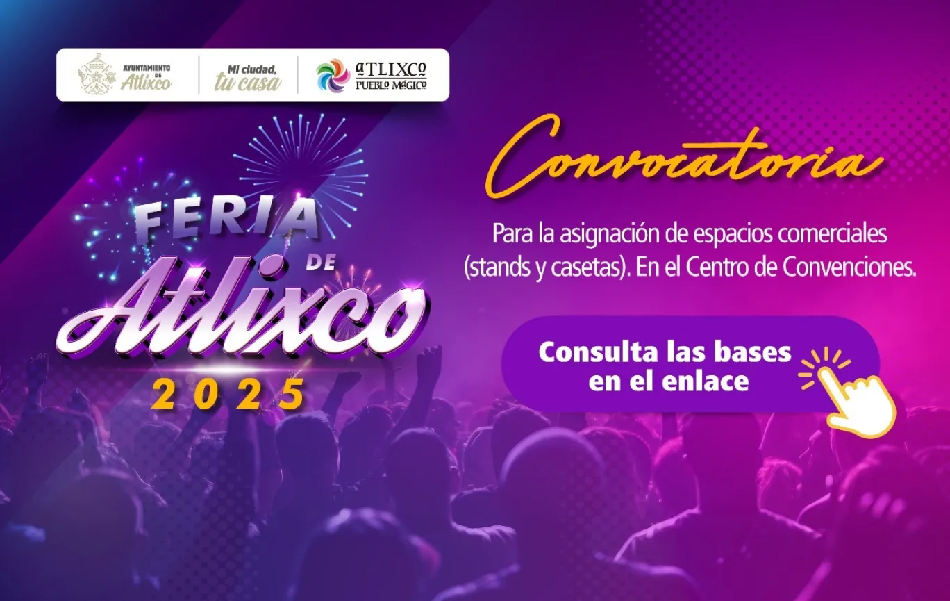 ¡Todo listo para la Feria De Atlixco 2025!