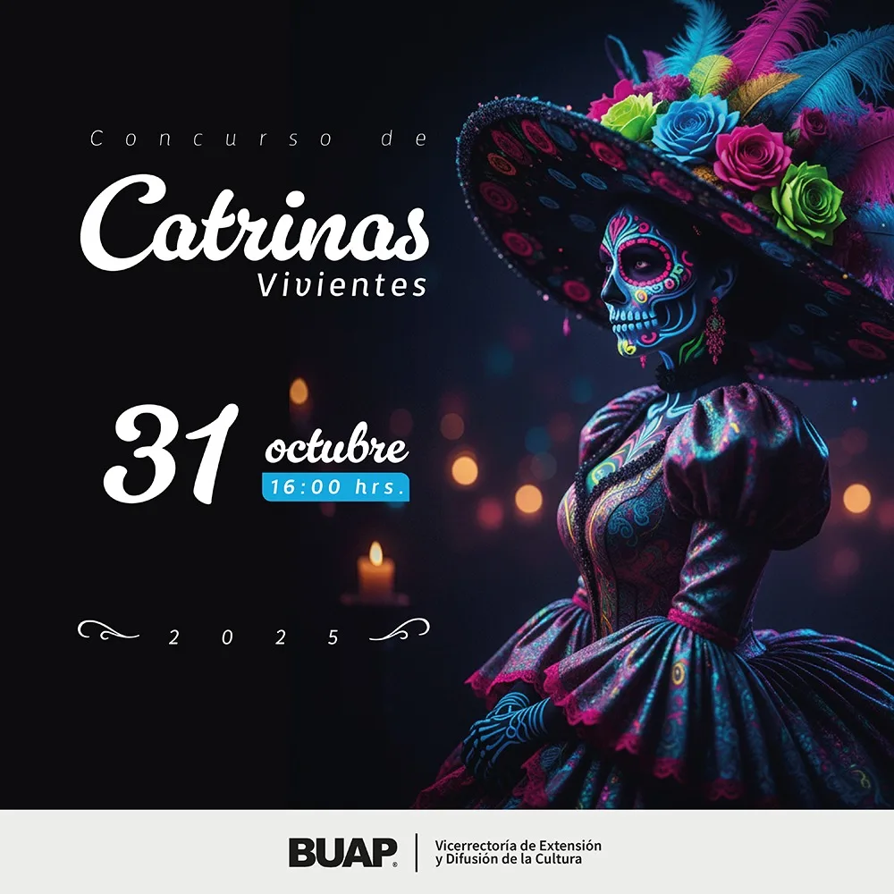 Concurso de Catrinas Vivientes BUAP 2025 creatividad y cultura para celebrar el Día de Muertos
