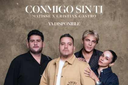 Matisse y Cristian Castro platican sobre “Contigo Sin Ti”, sencillo en el que fusionaron su talento.
