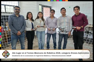 Estudiantes UDLAP obtuvieron segundo lugar en el Torneo Mexicano de Robótica 2026