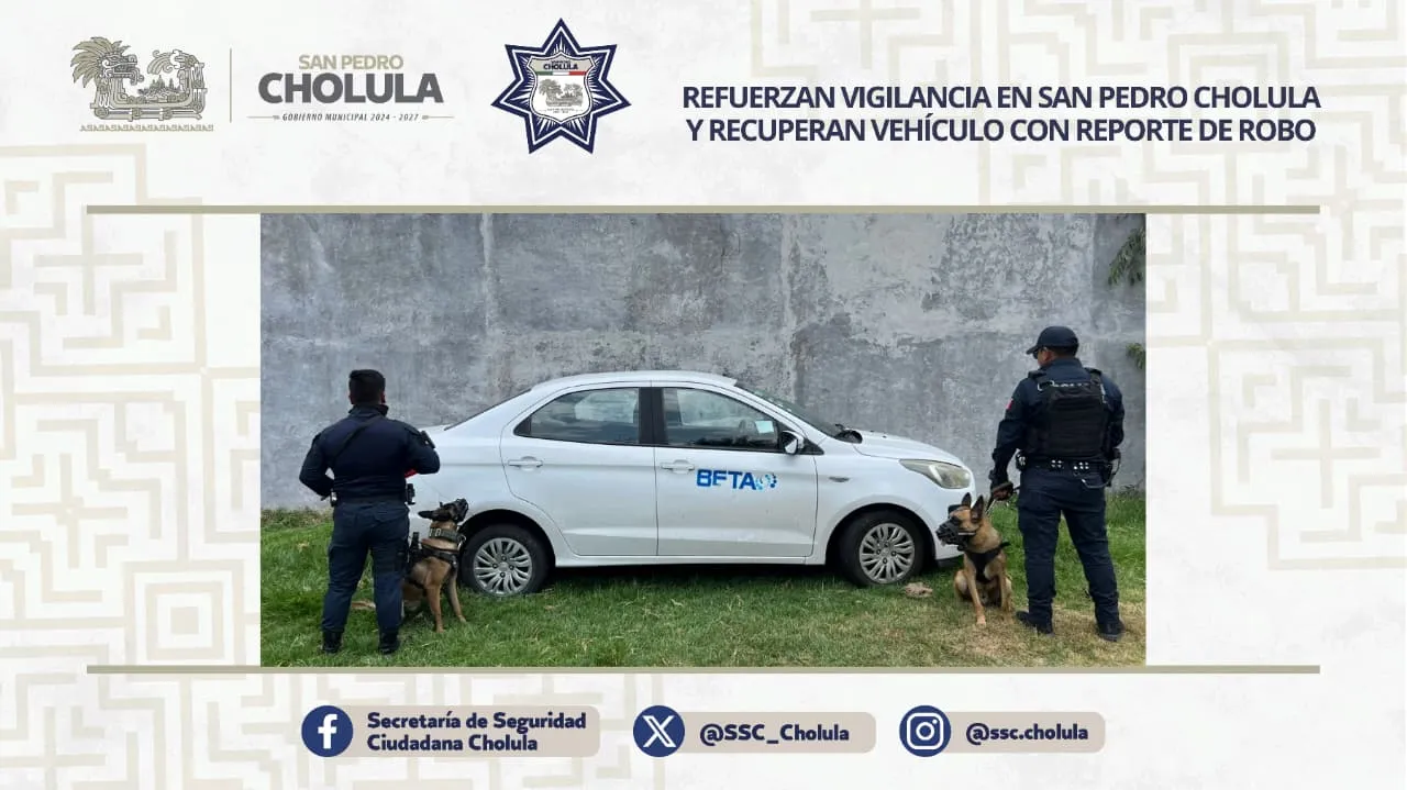 Refuerzan vigilancia en San Pedro Cholula y recuperan vehículo con reporte de robo