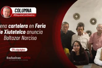 Buena cartelera en Feria de Xiutetelco, anuncia Baltazar Narciso