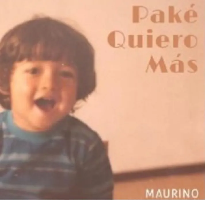 “Paké quiero más” nuevo sencillo de la internacional banda “Maurino”.