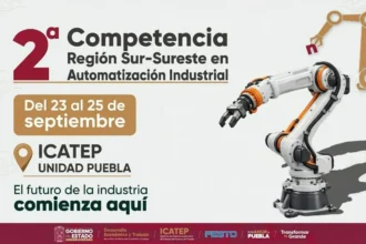 Puebla será sede de la Segunda Competencia en Automatización Industrial Región Sur-Sureste