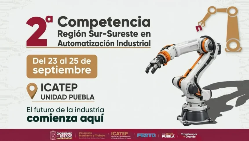 Puebla será sede de la Segunda Competencia en Automatización Industrial Región Sur-Sureste