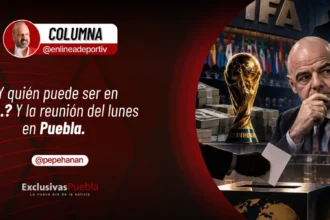 ¿Y quién puede ser en Fifa… Y la reunión del lunes en Puebla.
